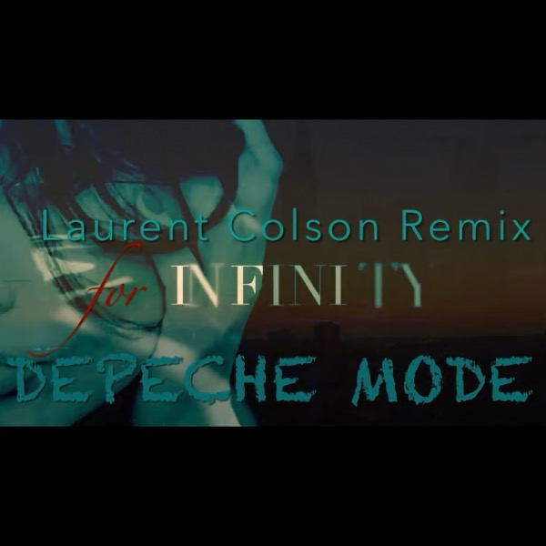 depeche Mode - Infinity - Laurent Colson - The Things You Said